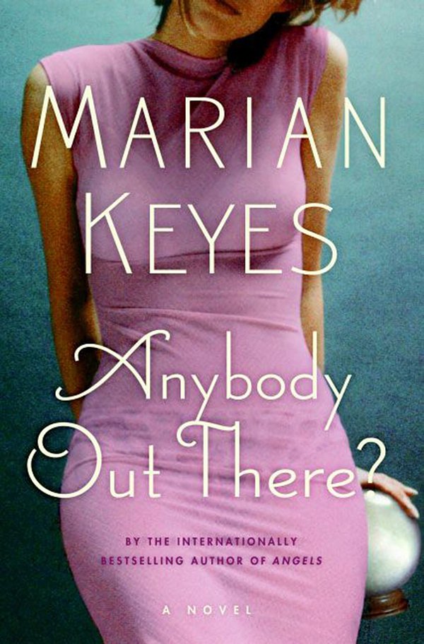 Cover Art for 9780061829956, Anybody Out There? by Marian Keyes