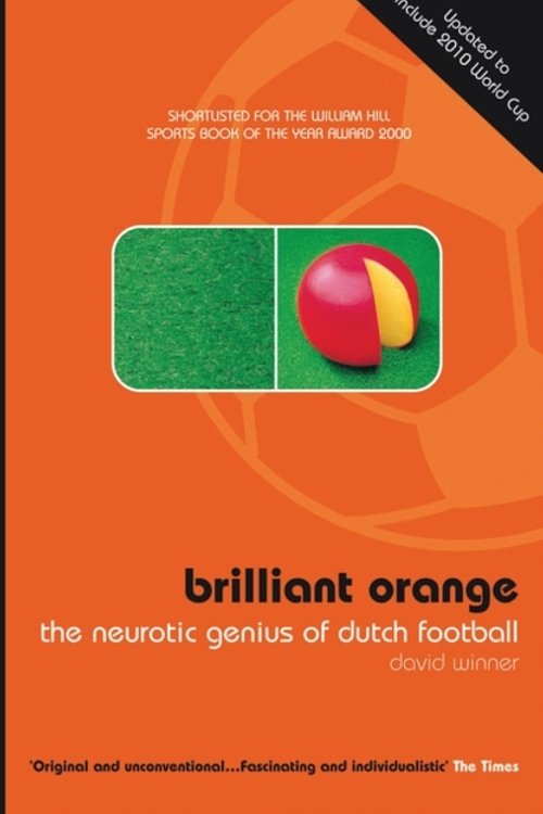 Cover Art for 9780747553106, Brilliant Orange by David Winner