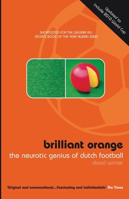 Cover Art for 9780747553106, Brilliant Orange by David Winner