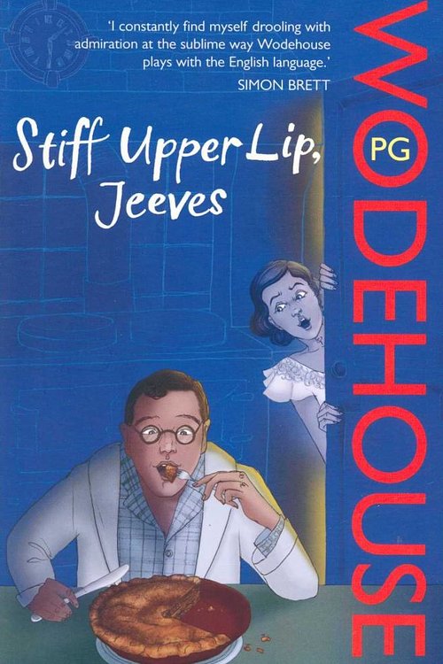 Cover Art for 9780099513957, Stiff Upper Lip, Jeeves: (Jeeves & Wooster) by P.g. Wodehouse