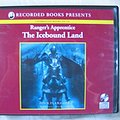 Cover Art for 9781428155671, The Icebound Land by John Flanagan Unabridged CD Audiobook (The Ranger's Apprentice, Book 6) by John Flanagan