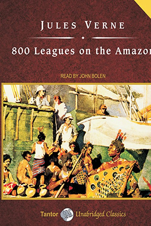 Cover Art for 9781400180936, 800 Leagues on the Amazon by Jules Verne