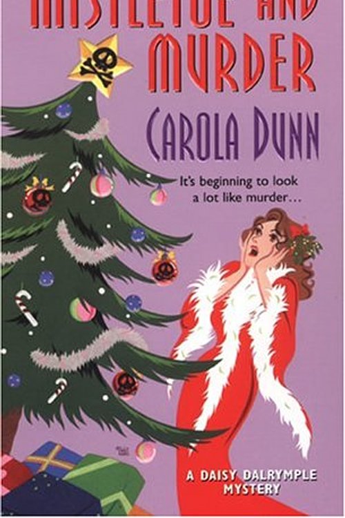 Cover Art for 9780758204899, Mistletoe and Murder by Carola Dunn