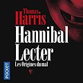 Cover Art for 9782266179331, "Hannibal Lecter ; les origines du mal" by Thomas Harris