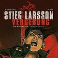 Cover Art for 9783958392519, Die Millennium-Trilogie 03: Vergebung by Stieg Larsson