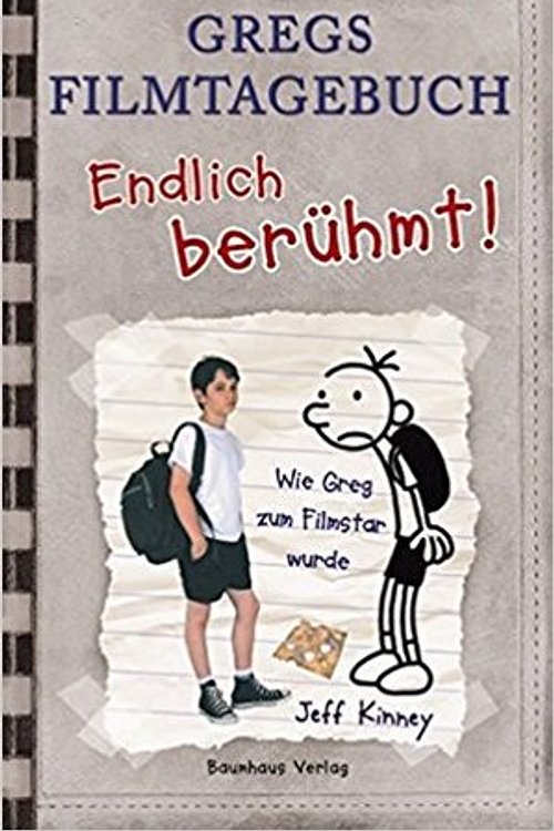 Cover Art for 9783833936395, Endlich berühmt! Gregs Filmtagebuch by Jeff Kinney