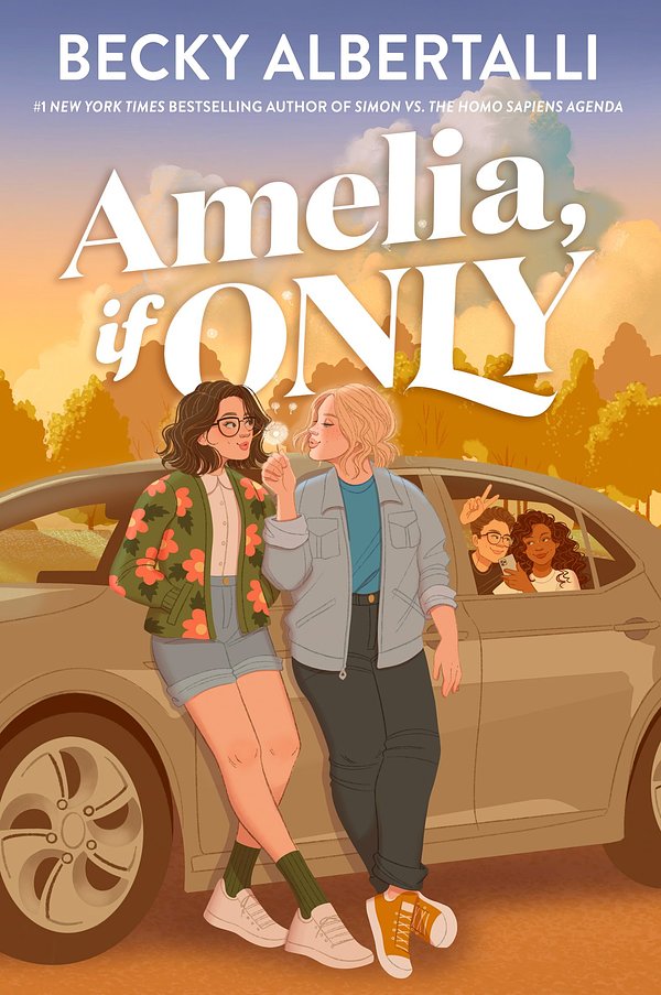 2 editions of Amelia, If Only: The beautiful and heartwarming new romance from the bestselling author of Simon vs the Homo Sapiens Agenda by Becky Albertalli