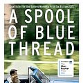 Cover Art for 9781784701093, A Spool of Blue Thread by Anne Tyler