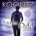 Cover Art for 9780345545886, Saint Odd: An Odd Thomas Novel by Dean Koontz