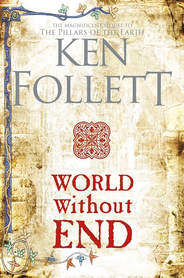 Cover Art for 9781509886074, World Without End by Ken Follett