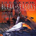 Cover Art for 9780312861056, Bleak Seasons by Glen Cook