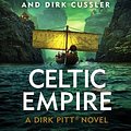 Cover Art for 9781405937177, Celtic Empire by Clive Cussler, Dirk Cussler