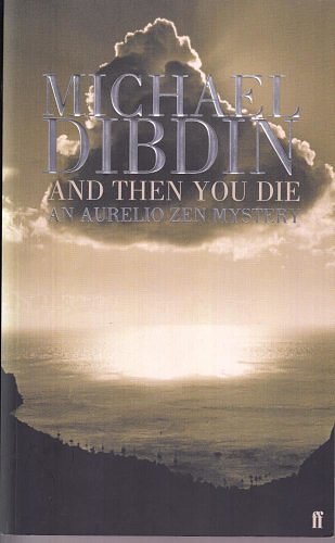 Cover Art for 9780571210374, And Then You Die by Michael Dibdin