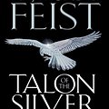 Cover Art for 9780007373802, Talon of the Silver Hawk by Raymond E. Feist