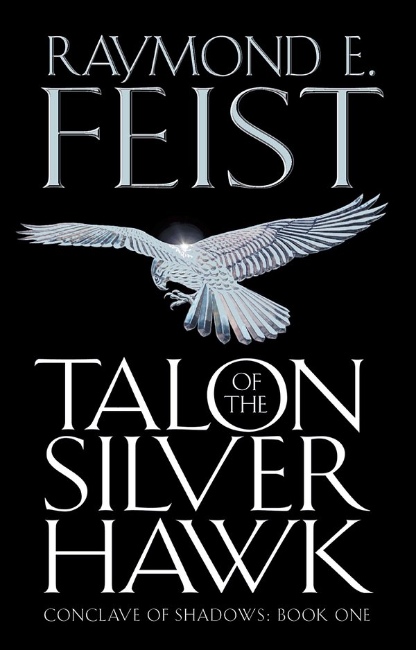 Cover Art for 9780007373802, Talon of the Silver Hawk by Raymond E. Feist