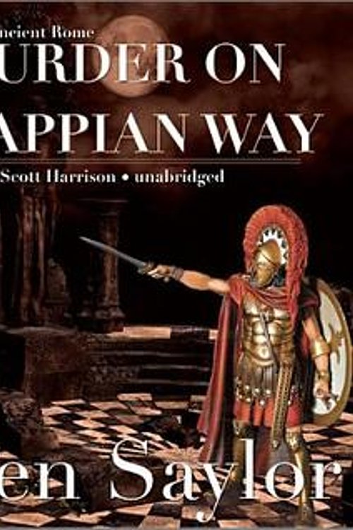 Cover Art for 9781441750112, A Murder on the Appian Way by Steven Saylor