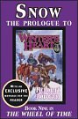 Snow: The Prologue to Winter's Heart Book Nine of the Wheel of Time Series