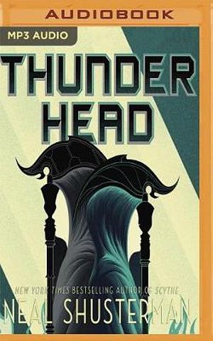 Cover Art for 9781978614307, Thunderhead (Arc of a Scythe) by Neal Shusterman