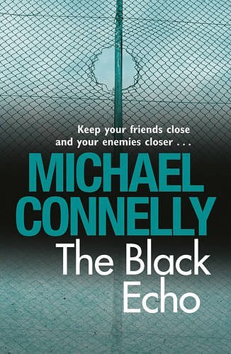 Cover Art for 9781409121794, The Black Echo by Michael Connelly