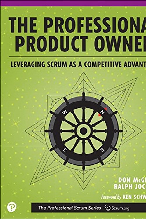 Cover Art for 9780134686653, The Professional Product Owner by Don McGreal, Ralph Jocham