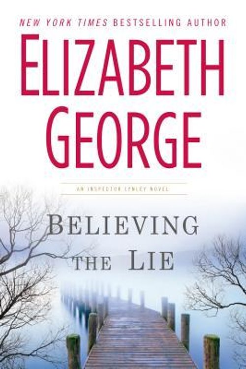 Cover Art for 9781410445155, Believing the Lie by Elizabeth George