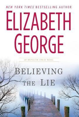 2 editions of Believing the Lie (Thorndike Press Large Print Basic Series) by Elizabeth George