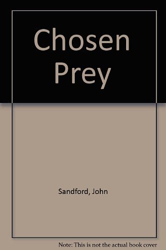 Cover Art for 9781417801558, Chosen Prey by John Sandford