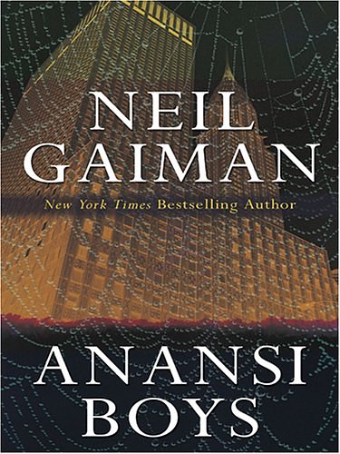 Cover Art for 9780786285105, Anansi Boys (Thorndike Basic) by Neil Gaiman