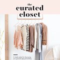 Cover Art for 9781607749486, The Curated Closet: A Simple System for Discovering Your Personal Style and Building Your Dream Wardrobe by Anuschka Rees