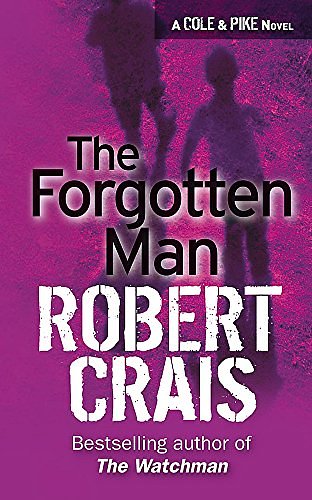 Cover Art for 9780752859729, The Forgotten Man by Robert Crais