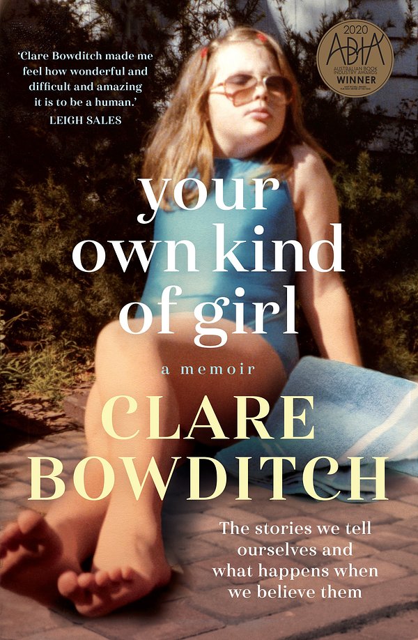 Cover Art for 9781760528959, Your Own Kind of Girl by Clare Bowditch