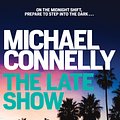 Cover Art for 9781760630782, The Late Show by Michael Connelly