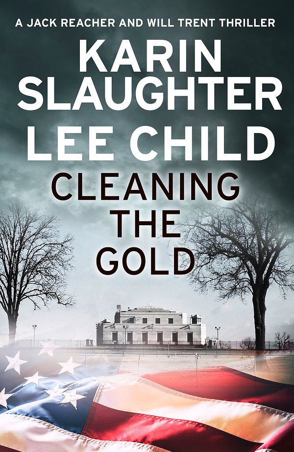 11 editions of Cleaning the Gold by Karin Slaughter, Lee Child