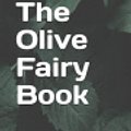 Cover Art for 9781098567378, The Olive Fairy Book by Andrew Lang