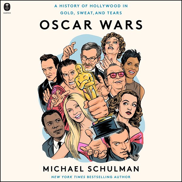 Cover Art for 9780063294257, Oscar Wars by Michael Schulman