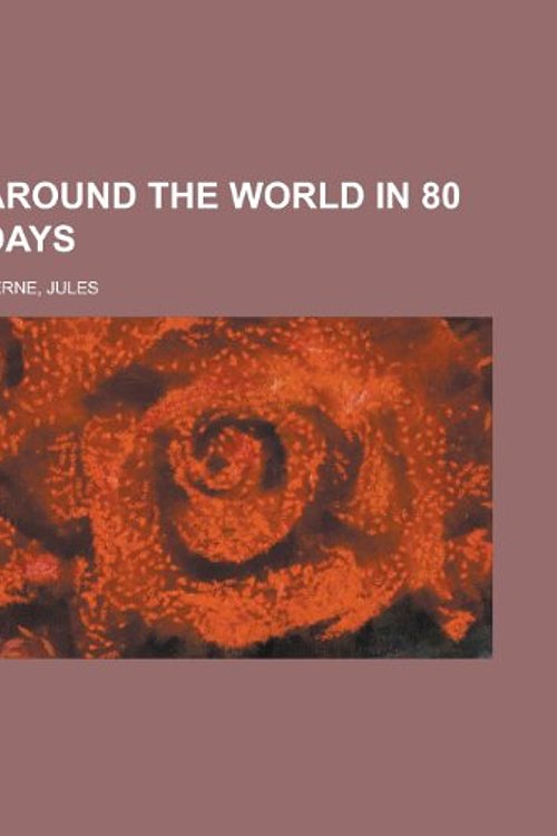 Cover Art for 9781153746946, Around the World in 80 Days by Jules Verne