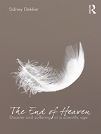 Cover Art for 9781351819206, The End of Heaven by Professor Sidney Dekker