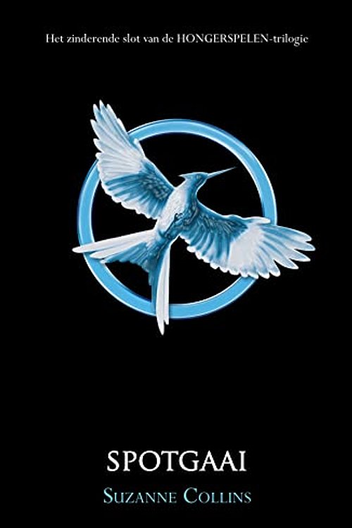Cover Art for 9789000331994, De Hongerspelen trilogie / 3 Spotgaai / druk 16 by Suzanne Collins