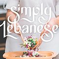 Cover Art for B076HTGPD8, Simply Lebanese: 30 Recipes from the Heart of Lebanon by Ghada Basma