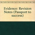 Cover Art for 9781858362021, Evidence: Revision Notes (Passport to success) by Alexandra Hough