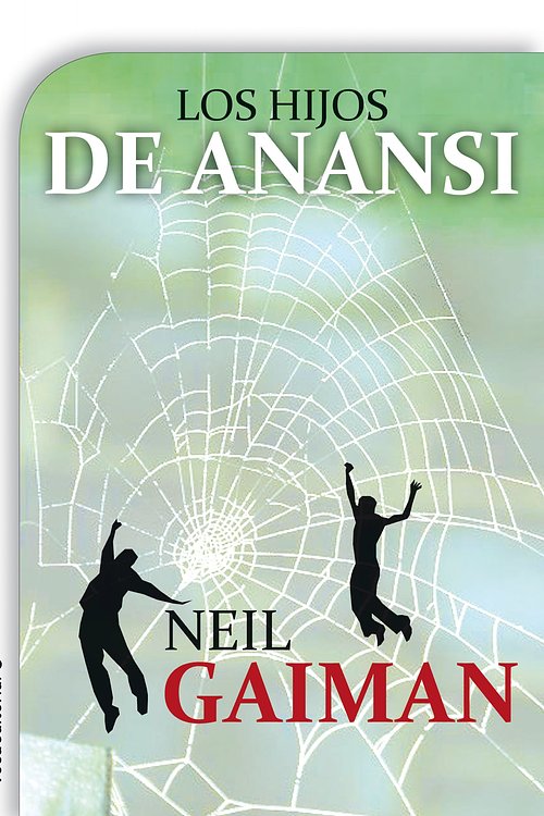 Cover Art for 9788499185484, Los hijos de Anansi by Neil Gaiman, Neil Gaiman, Mónica Faerna