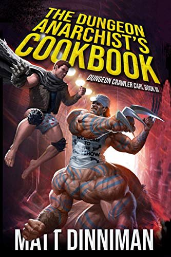 Cover Art for 9798724495066, The Dungeon Anarchist's Cookbook by Matt Dinniman