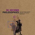 Cover Art for 9781848314504, 30-Second Philosophies by Barry Loewer