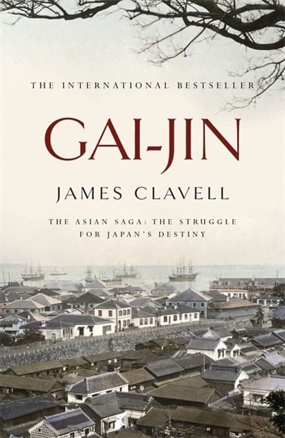 Cover Art for 9780340766170, Gai-Jin: The Third Novel of the Asian Saga by James Clavell