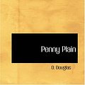 Cover Art for 9781426464058, Penny Plain by O. Douglas