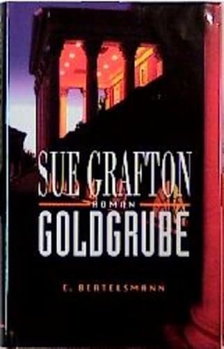 Cover Art for 9783570001561, Goldgrube by Sue Grafton