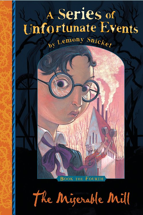 Cover Art for 9781405222877, A Series of Unfortunate Events : The  Miserable Mill by Unknown