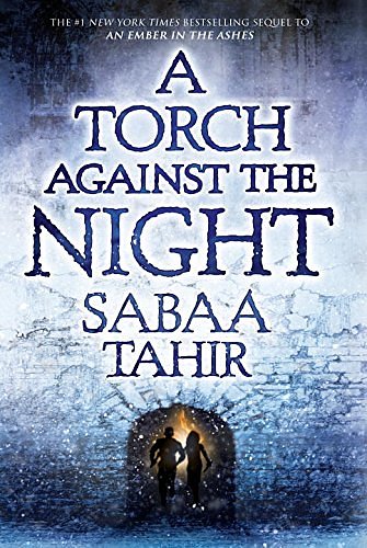 Cover Art for 9780451478276, A Torch Against the Night by Sabaa Tahir