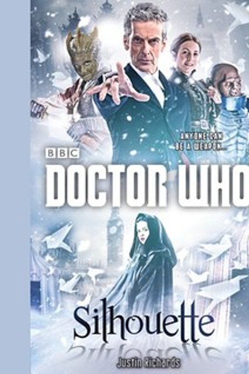Cover Art for 9781481514668, Doctor Who: Silhouette (Doctor Who series) by Justin Richards