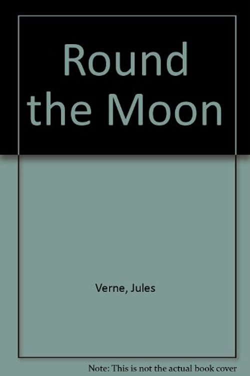 Cover Art for 9780804901826, Round the Moon by Unknown
